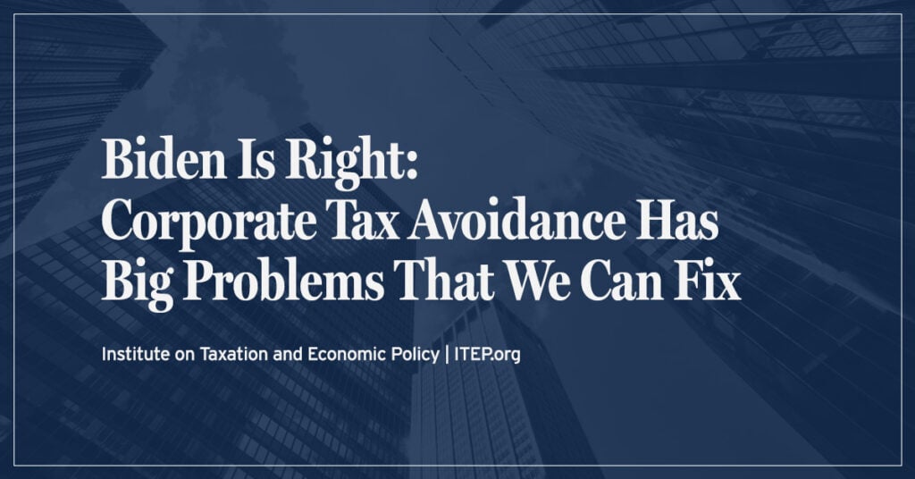 Biden Is Right: Corporate Tax Avoidance Has Big Problems That We Can Fix