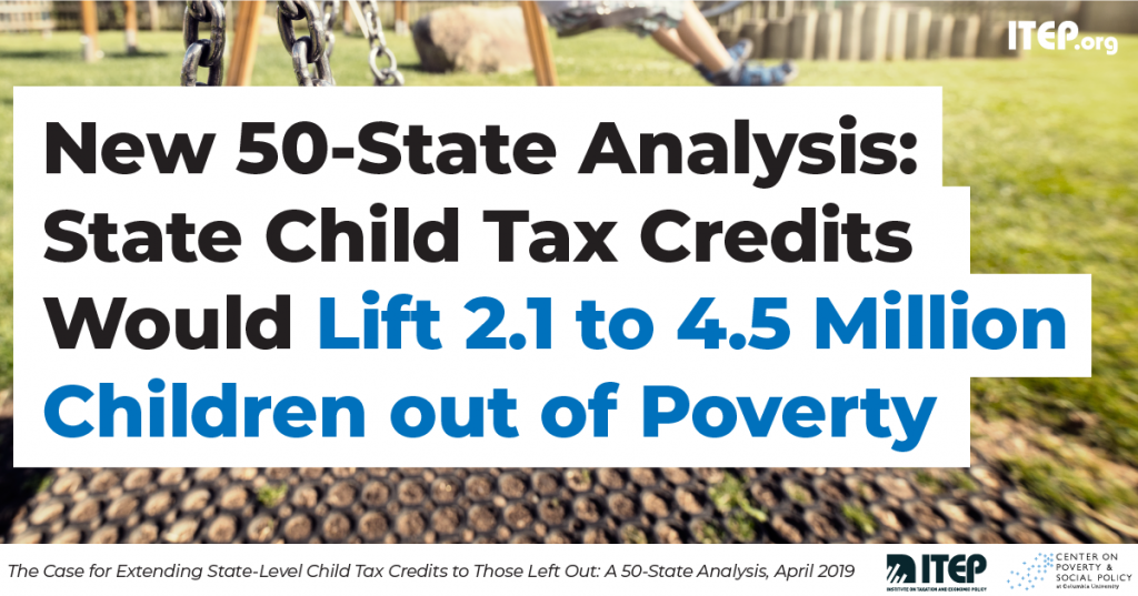 New 50-State Analysis: State Child Tax Credits Would Lift 2.1 to 4.5 Million Children out of Poverty