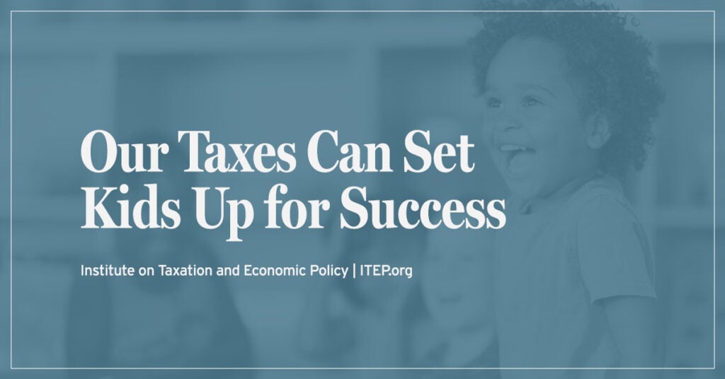 Our Taxes Can Set Kids Up for Success