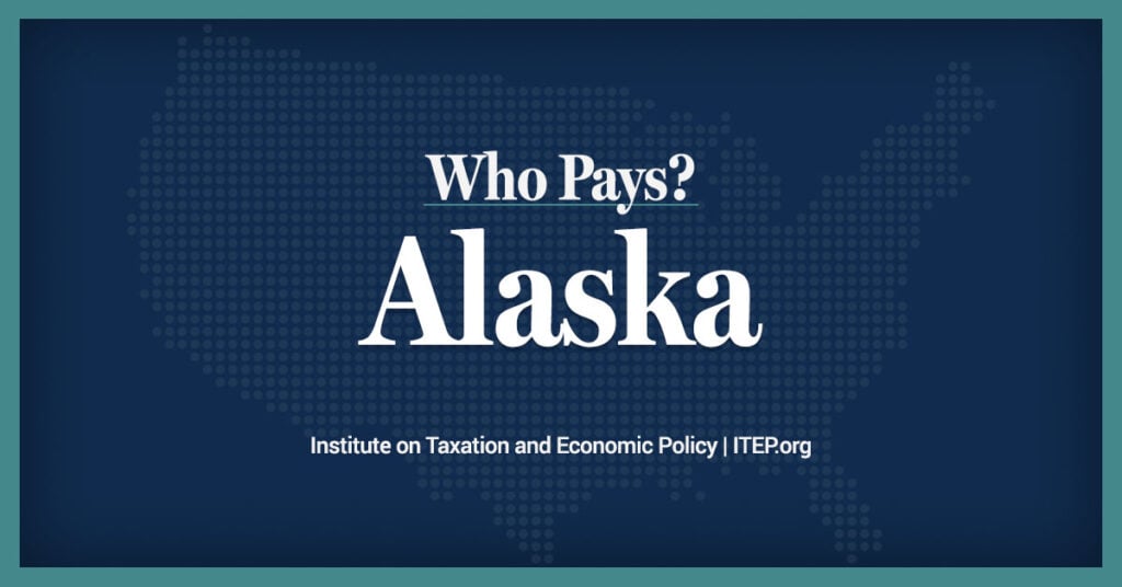 Alaska: Who Pays? 7th Edition