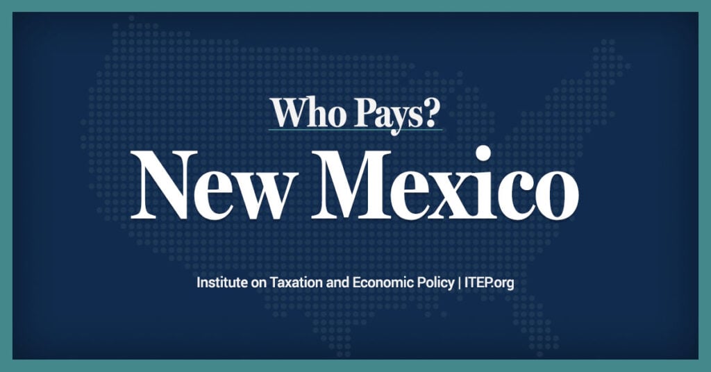 New Mexico: Who Pays? 7th Edition