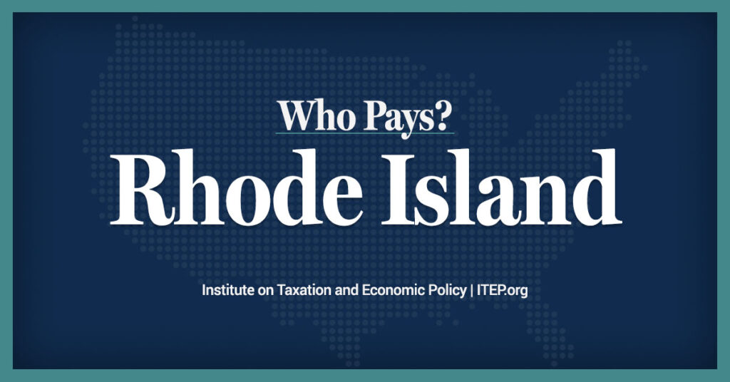 Rhode Island: Who Pays? 7th Edition