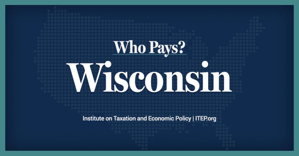 Wisconsin: Who Pays? 7th Edition