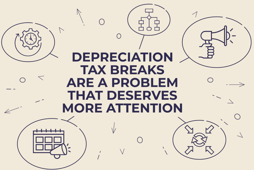 Depreciation Tax Breaks Are a Problem that Deserves More Attention